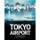 TOKYOエアポート-東京空港管制保安部- DVD